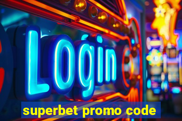 superbet promo code